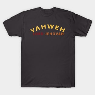 Yahweh Lord Jehovah Inspirational Christians T-Shirt